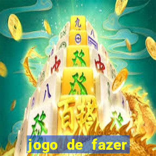 jogo de fazer dinheiro falso